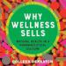 Why Wellness Sells
