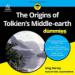 The Origins of Tolkien's Middle-Earth for Dummies