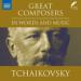 Tchaikovsky in Words and Music
