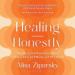 Healing Honestly