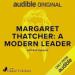 Margaret Thatcher: A Modern Leader