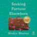Seeking Fortune Elsewhere