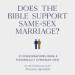 Does the Bible Support Same-Sex Marriage?