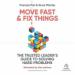 Move Fast and Fix Things