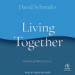Living Together: Inventing Moral Science