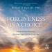 Forgiveness Is a Choice