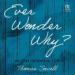 Ever Wonder Why?: And Other Controversial Essays