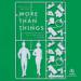 More than Things