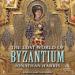 The Lost World of Byzantium