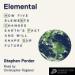 Elemental: How Five Elements Changed Earth's Past