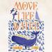 Move Like Water: My Story of the Sea