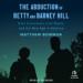 The Abduction of Betty and Barney Hill