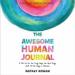 The Awesome Human Journal