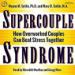 Supercouple Syndrome