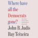 Where Have All the Democrats Gone?