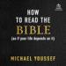 How to Read the Bible (as if Your Life Depends on It)