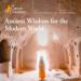 Ancient Wisdom for the Modern World