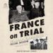 France on Trial: The Case of Marshal Petain