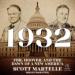 1932: FDR, Hoover, and the Dawn of a New America