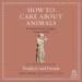 How to Care About Animals