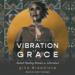 The Vibration of Grace