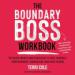 The Boundary Boss Workbook