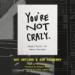 You're Not Crazy: Gospel Sanity for Weary Churches