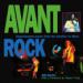 Avant Rock: Experimental Music from the Beatles to Bjork