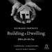 Building and Dwelling: Ethics for the City