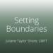 Setting Boundaries That Stick