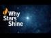 Why Stars Shine
