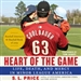 Heart of the Game: Life, Death, and Mercy in Minor League America
