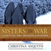 Sisters in War: A Story of Love, Family, and Survival in the New Iraq