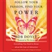 Follow Your Passion, Find Your Power