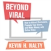 Beyond Viral: How to Attract Customers, Promote Your Brand, and Make Money with Online Video