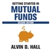 Getting Started in Mutual Funds