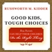 Good Kids, Tough Choices