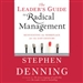 The Leader's Guide to Radical Management