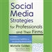 Social Media Strategies for Professionals and Their Firms