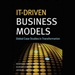 IT-Driven Business Models
