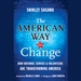 The American Way to Change
