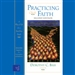 Practicing Our Faith: A Way of Life for a Searching People