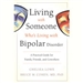 Living with Someone Who's Living with Bipolar Disorder