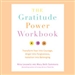 The Gratitude Power Workbook