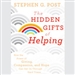 The Hidden Gifts of Helping