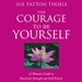 The Courage to Be Yourself