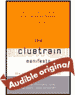 The Cluetrain Manifesto