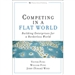 Competing in a Flat World