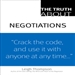 The Truth about Negotiations