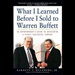 What I Learned Before I Sold to Warren Buffett